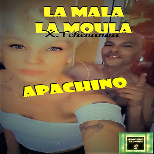 La Mala La Moula X Tchèvanaa