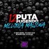 DJ KNOTE ORIGINAL - 12 Puta Fudendo - Melodia Maligna (feat. Mc Menor Ryan & DJ GH DO ABC)