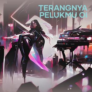 Terangnya Pelukmu Oi