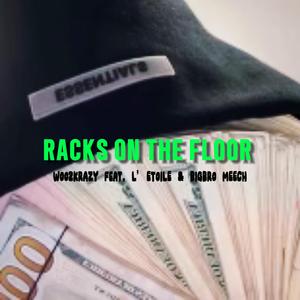 Racks On The Floor (feat. L'ètoile & BigBro Meech)