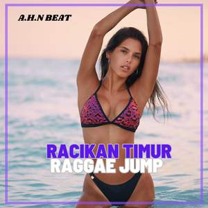 RACIKAN TIMUR ( REGGAE JUMP )