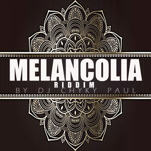 Melancolia Riddim