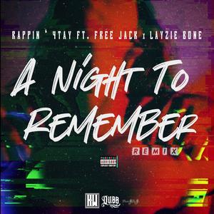 A Night To Rememeber (feat. FreeJack & Layzie Bone) (Remix)
