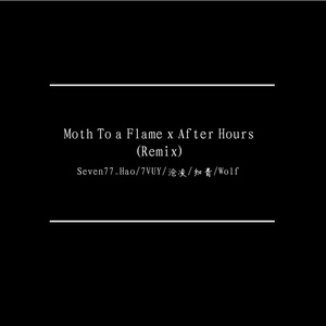Moth To a Flame x After Hours (Remix ×0.8)