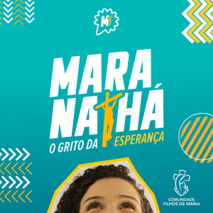 Maranathá: O Grito da Esperança!
