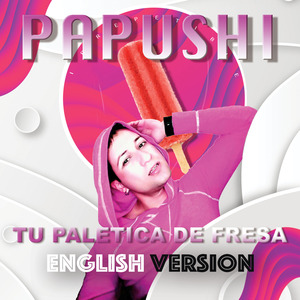 Tu Paletica De Fresa (English Version)