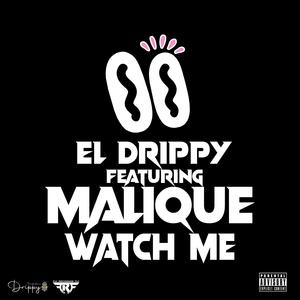 WATCH ME (feat. MALIQUE)