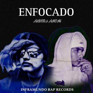 Enfocado (feat. Anom)