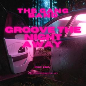 Groove the Night Away