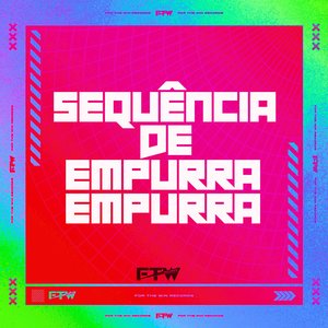 Sequência de Empurra Empurra (feat. DJ F7)