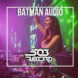 BATMAN AUDIO