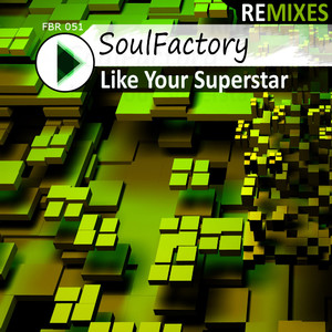 Like Your Superstar (Pavel Wade remix)