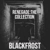 BlackFrost - Renegade