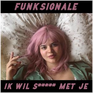 Ik Wil S***** Met Je