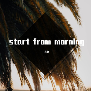 start from morning