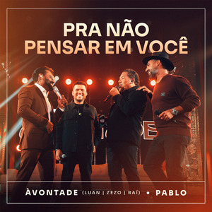 Pra Não Pensar em Você (Ao Vivo)