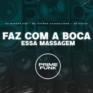 Faz Com a Boca Essa Massagem