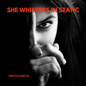 She Whispers in Static