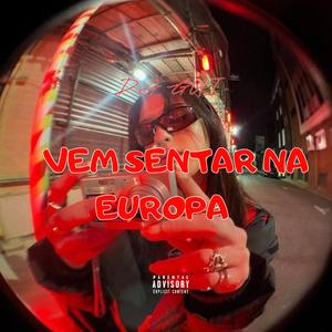 VEM SENTAR NA EUROPA