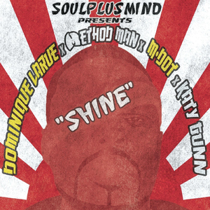 Shine (feat. Dominique Larue, Katy Gunn, Method Man & M-Dot)