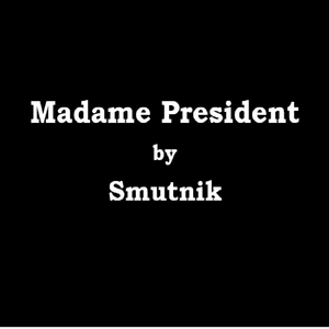Madame President
