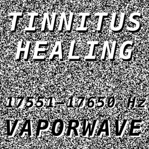 Tinnitus Healing for Damage at 17621 Hertz