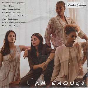 I Am Enough (feat. Jas Hood, Harmony Palmore, Phoebe & Yono Marie)
