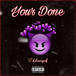 Your Done