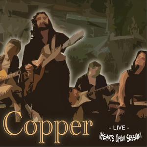 Copper (Hearts Open Session)