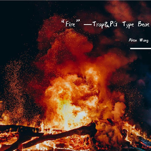 “Fire”—Trap&PG Type Beat