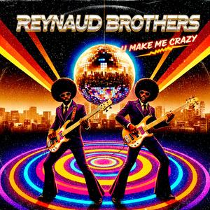 U make me crazy (feat. Reynaud Doran & Reynaud Geremi)