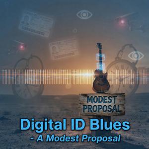 Digial ID Blues A modest proposal