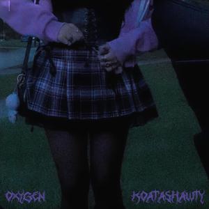 Oxygen (feat. eske is gone)
