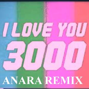 I love you 3000 (Remix)