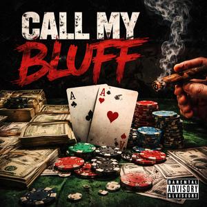 CALL MY BLUFF