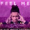 Julian Mendoza - Feel Me (feat. DaVionne, Kat Hill, Jaz Altman & Francis Altman) (Remix) (Remix)