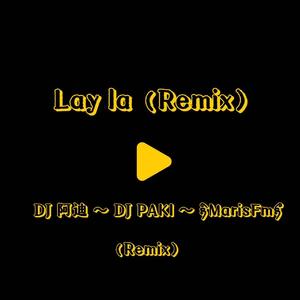 Laylo（Remix）