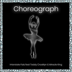 Choreograph