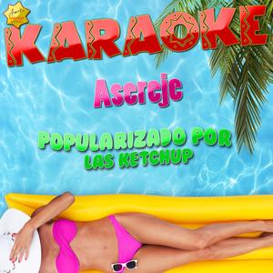 Asereje (Popularizado por las Ketchup) [Karaoke Version]