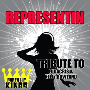 Representin (Tribute to Ludacris & Kelly Rowland)