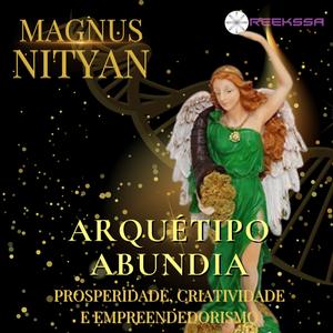 Arquétipo Anja Abundia Prosperidade Criatividade e Empreendedorismo Biokinesis Premium