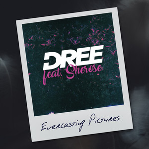 Everlasting Pictures (Sway Gray & Batez Mix)