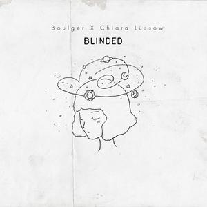Blinded (feat. Chiara Lüssow)