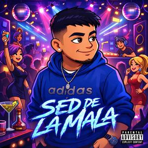 Sed de la mala