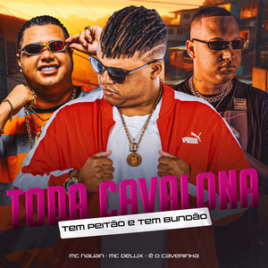 Toda Cavalona, Tem Peitão e Tem Bundão