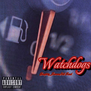 Watchdogs（ft.LilSad）