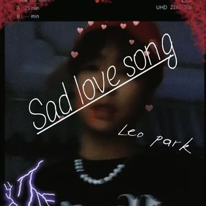Sad love song （Prod BY XVIBE）