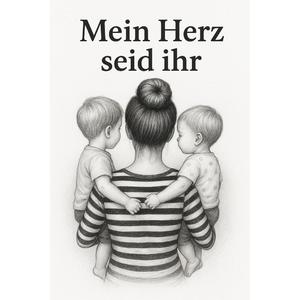 Mein Herz seid Ihr
