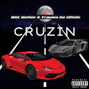Cruzin' (feat. Trauma Da Villain & Mikeyy Beats)
