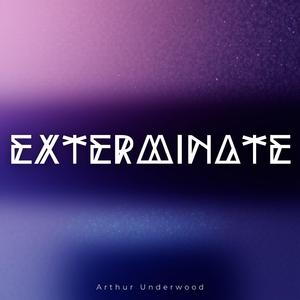 EXTERMINATE (Verminex Original Soundtrack)